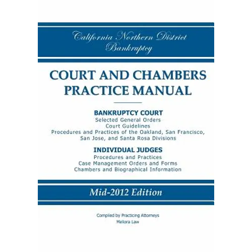 California Northern District Bankruptcy Court and Chambers Practice Manual