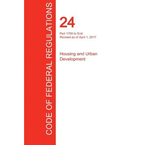 CFR 24, Part 1700 to End, Housing and Urban Development, April 01, 2017 (Volume 5 of 5)