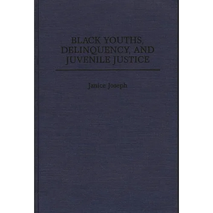 Black Youths, Delinquency, and Juvenile Justice - Hardcover