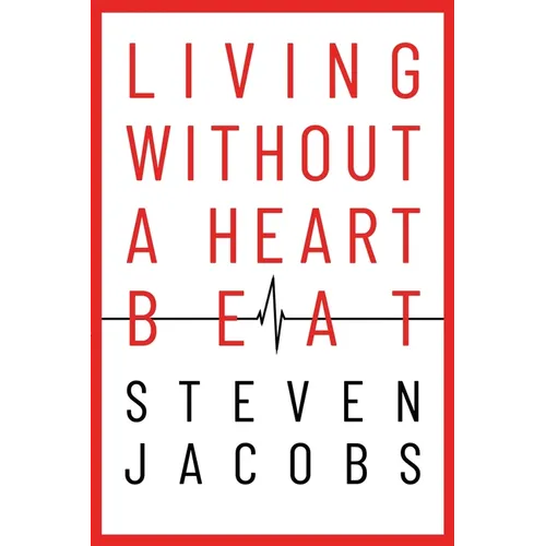 Living Without a Heartbeat