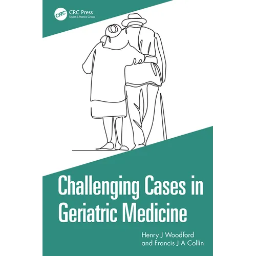 Challenging Cases in Geriatric Medicine