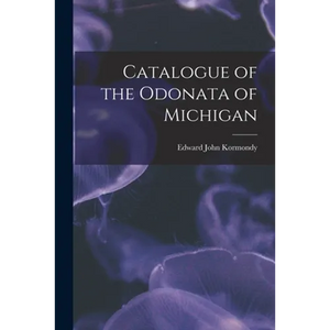 Catalogue of the Odonata of Michigan - Paperback