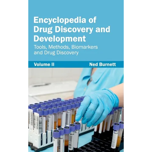 Encyclopedia of Drug Discovery and Development: Volume II (Tools, Methods, Biomarkers and Drug Discovery)