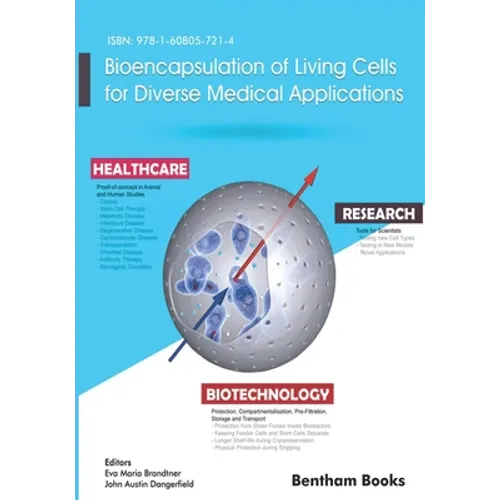 Bioencapsulation of Living Cells for Diverse Medical Applications