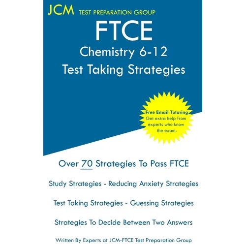 FTCE Chemistry 6-12 - Test Taking Strategies