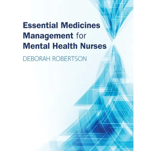Essential Medicines Management for Mental Health Nurses
