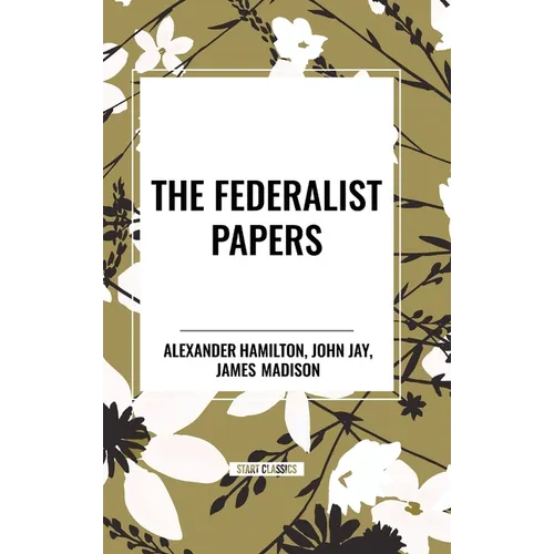 The Federalist Papers