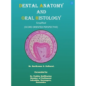 Dental anatomy and Oral histology - Simplified (Score oriented perspective). - Hardcover