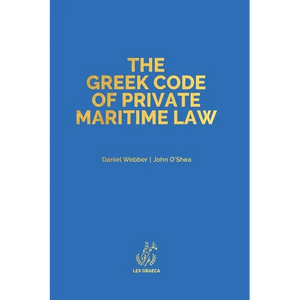 The Greek Code of Private Maritime Law: Law 5020/2023 - Hardcover