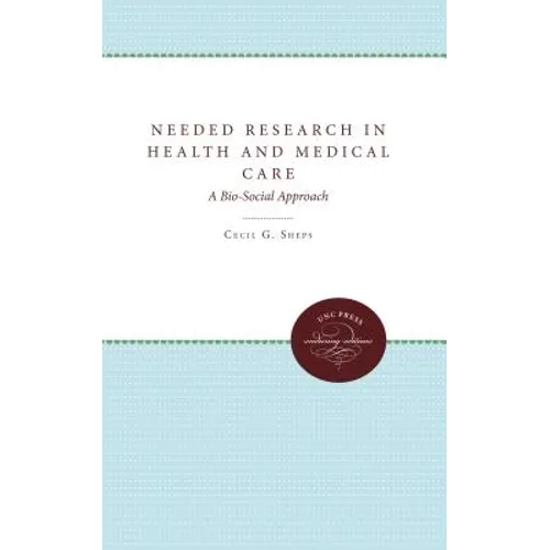 Needed Research in Health and Medical Care: A Bio-Social Approach