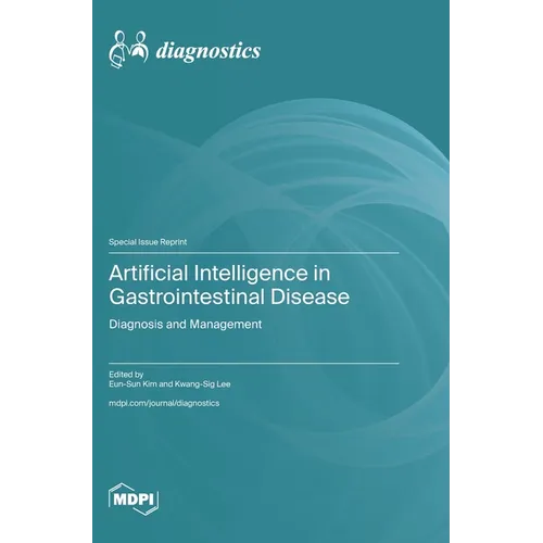 Artificial Intelligence in Gastrointestinal Disease: Diagnosis and Management