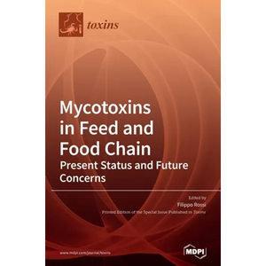 Mycotoxins in Feed and Food Chain: Mycotoxins in Feed and Food Chain - Hardcover