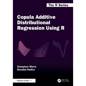 Copula Additive Distributional Regression Using R - Hardcover