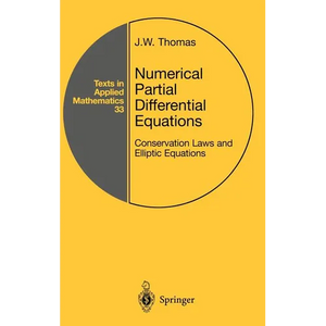 Numerical Partial Differential Equations: Conservation Laws and Elliptic Equations - Hardcover