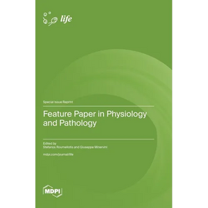Feature Paper in Physiology and Pathology - Hardcover
