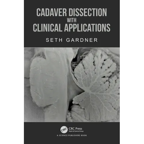 Cadaver Dissection with Clinical Applications