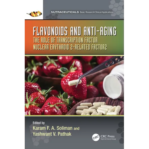 Flavonoids and Anti-Aging: The Role of Transcription Factor Nuclear Erythroid 2-Related Factor 2