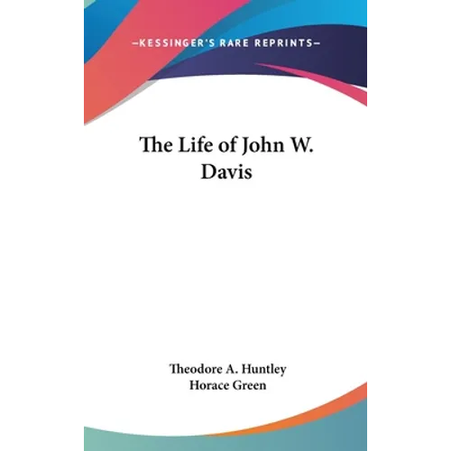 The Life of John W. Davis