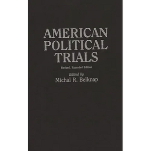 American Political Trials: Revised - Hardcover