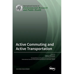 Active Commuting and Active Transportation - Hardcover