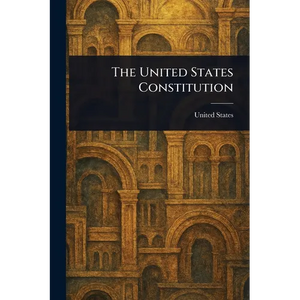 The United States Constitution - Paperback