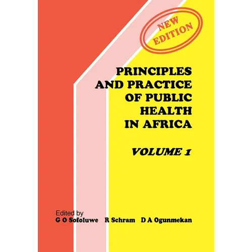 Principles and Practice of Public Health in Africa. Volume 1