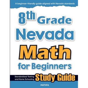 8th Grade Nevada Math for Beginners: Standardized Testing and Home Schooling Study Guide - Paperback