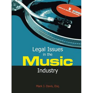 Legal Issues in the Music Industry - Paperback