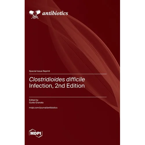 Clostridioides difficile Infection, 2nd Edition
