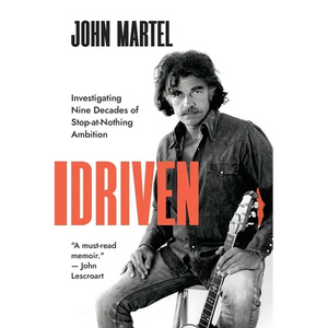 Driven: Investigating Nine Decades of Stop-at-Nothing Ambition - Paperback
