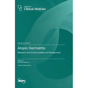 Atopic Dermatitis: Research and Clinical Updates and Perspectives - Hardcover