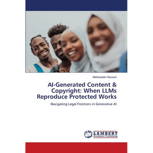 AI-Generated Content & Copyright: When LLMs Reproduce Protected Works - Paperback