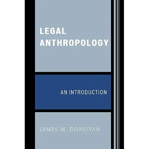 Legal Anthropology: An Introduction