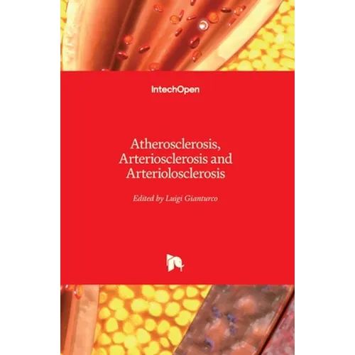Atherosclerosis, Arteriosclerosis and Arteriolosclerosis