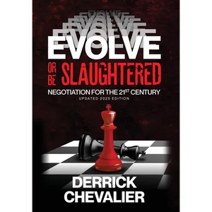 EVOLVE or Be Slaughtered: Negotiation for the 21st Century (UPDATED 2025 EDITION) - Hardcover