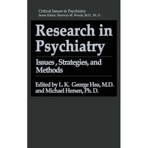 Research in Psychiatry: Issues, Strategies, and Methods