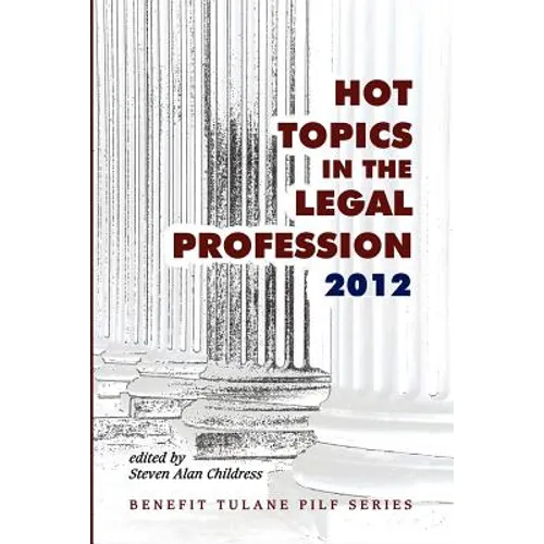 Hot Topics in the Legal Profession - 2012