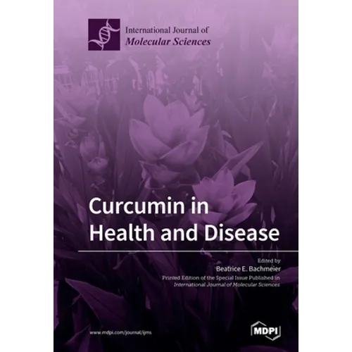 Curcumin in Health and Disease
