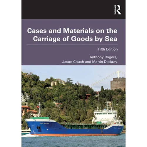 Cases and Materials on the Carriage of Goods by Sea