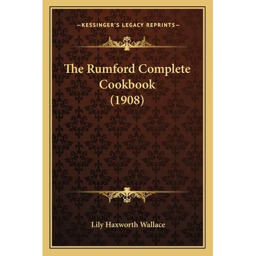The Rumford Complete Cookbook (1908)