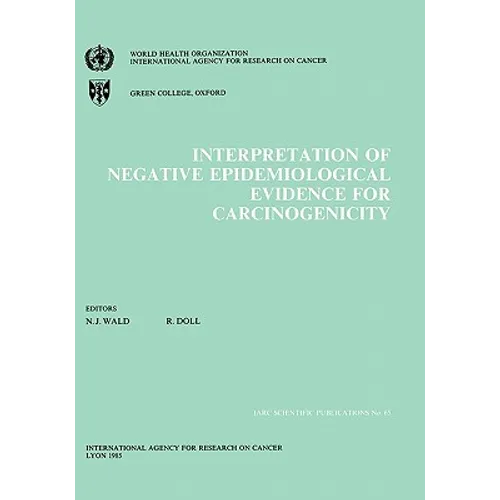 Interpretation of Negative Epidemiological Evidence in Carcinogenicity