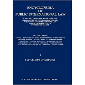 Encyclopedia of Public International Law: Settlement of Disputes 1 - Hardcover