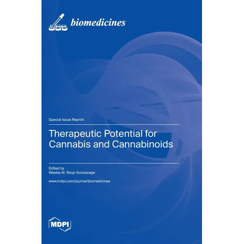Therapeutic Potential for Cannabis and Cannabinoids