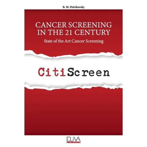 Cancer Screening in the 21 Century: State of the Art Cancer Screening