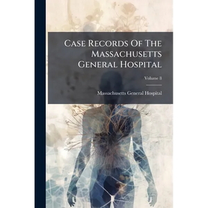 Case Records Of The Massachusetts General Hospital; Volume 8 - Paperback