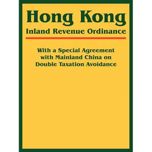 Hong Kong Inland Revenue Ordinance - Paperback