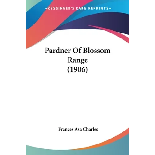 Pardner Of Blossom Range (1906)