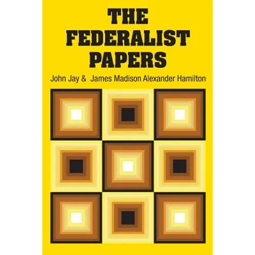 The Federalist Papers