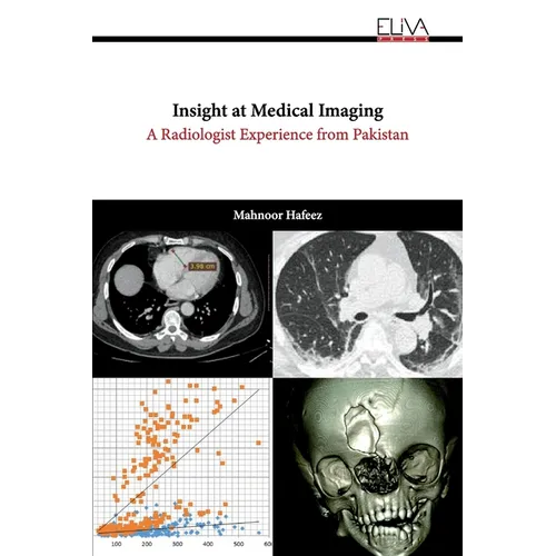Insight at Medical Imaging: A Radiologist Experience from Pakistan