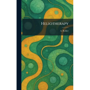 Heliotherapy - Hardcover